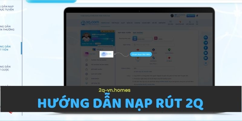 Hướng dẫn nạp rút 2Q